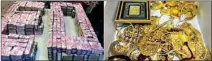  ?? PIC/PTI ?? Huge amount of gold jewellery and Rs 27.9 crore in cash was seized by ED from Arpita Mukherjee’s flat on Wednesday night