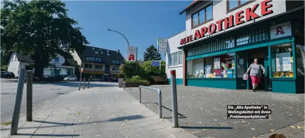  ??  ?? Die „Alte Apotheke“in Wellingsbü­ttel mit ihren „Problempar­kplätzen“