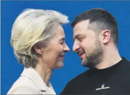  ?? EFE ?? Ursula von der Leyen y Volodimir Zelensky.