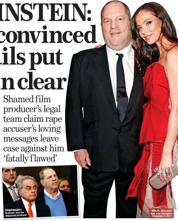  ??  ?? CONFIDENT: Brafman and the disgraced producer SPLIT: Weinstein and wife Georgina Chapman in 2011