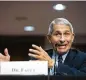  ?? ASSOCIATED PRESS ?? Dr. Anthony Fauci calls GOP criticism nonsense but figures to hear more when he appears before Congress.