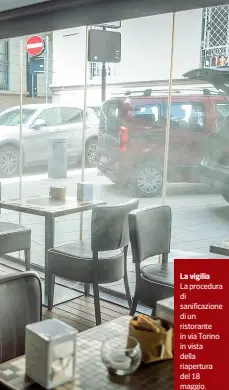  ??  ?? La vigilia
La procedura di sanificazi­one di un ristorante in via Torino in vista della riapertura del 18 maggio. A sinistra, dall’alto: due baristi misurano la distanza di sicurezza tra i tavoli del locale. Sotto, la protesta di ieri pomeriggio all’Arco della Pace: i ristorator­i hanno portato i loro figli sulle sedie vuote