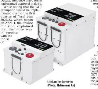  ?? (Photo: Muhammad Ali) ?? Lithium-ion batteries