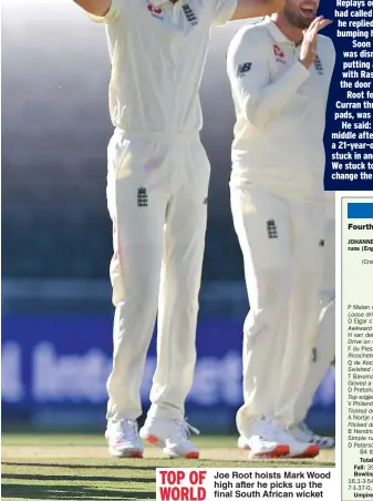  ??  ?? TOP OF
Joe Root hoists Mark Wood high after he picks up the WORLD
final South African wicket