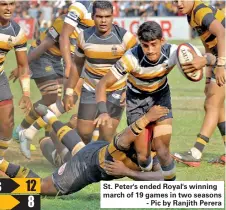  ??  ?? St. Peter's ended Royal's winning march of 19 games in two seasons
- Pic by Ranjith Perera