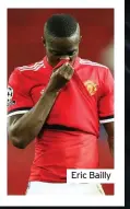  ??  ?? Eric Bailly