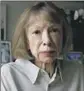  ?? Associated Press ?? Kathy Willens JOAN DIDION died last December at 87.