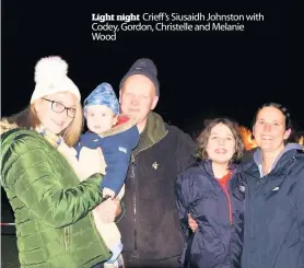  ??  ?? Light night Crieff’s Siusaidh Johnston with Codey, Gordon, Christelle and Melanie Wood