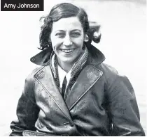  ??  ?? Amy Johnson