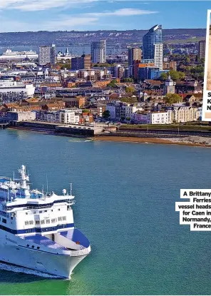  ?? ?? A Brittany Ferries vessel heads for Caen in Normandy, France