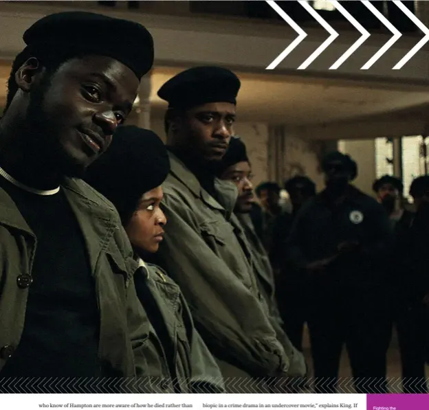  ??  ?? Fighting the power: Daniel Kaluuya stars as Fred Hampton, leader of the Black Panther chapter in Illinois.