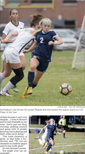  ?? JOHN BLAINE — FOR THE TRENTONIAN ?? Nottingham’s Gia Girman (2) scored 36 goals and nine assists this season and is our CVC Player of the Year.