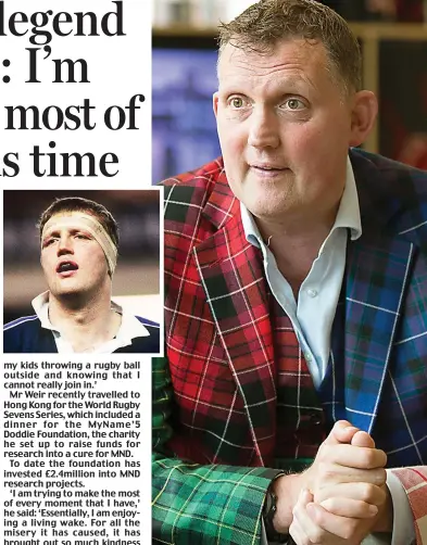  ??  ?? Star role: Doddie Weir played rugby for Scotland, inset