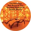  ??  ?? The Himalaya Salt Room at The Orchard Wellness &
Health Resort