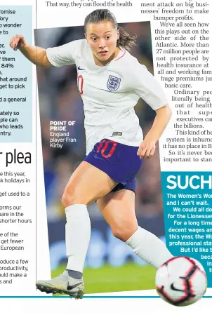  ??  ?? POINT OF PRIDE England player Fran Kirby
