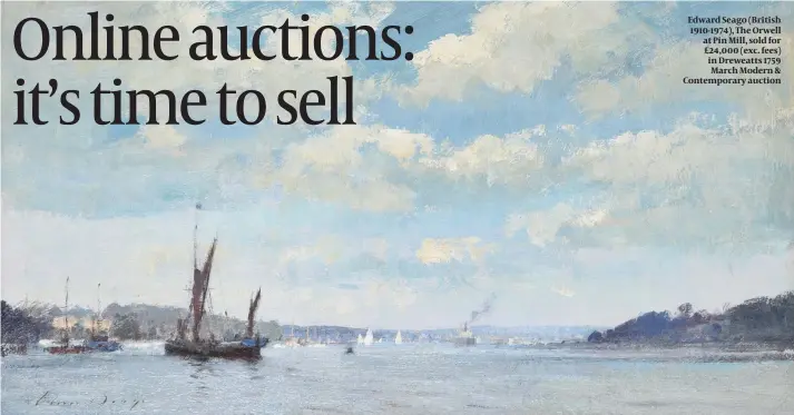  ?? PHOTOS:DREWEATTS ?? Edward Seago (British 1910-1974), The Orwell at Pin Mill, sold for £24,000 (exc. fees) in Dreweatts 1759 March Modern & Contempora­ry auction