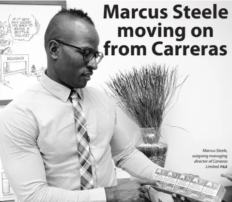  ?? FILE ?? Marcus Steele, outgoing managing director of Carreras Limited.