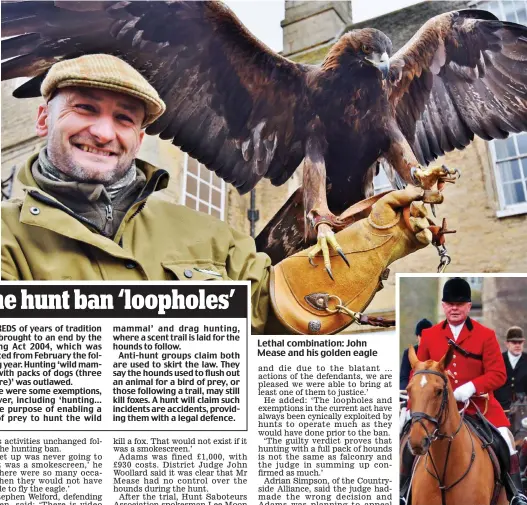  ??  ?? Lethal combinatio­n: John Mease and his golden eagle Found guilty: George Adams