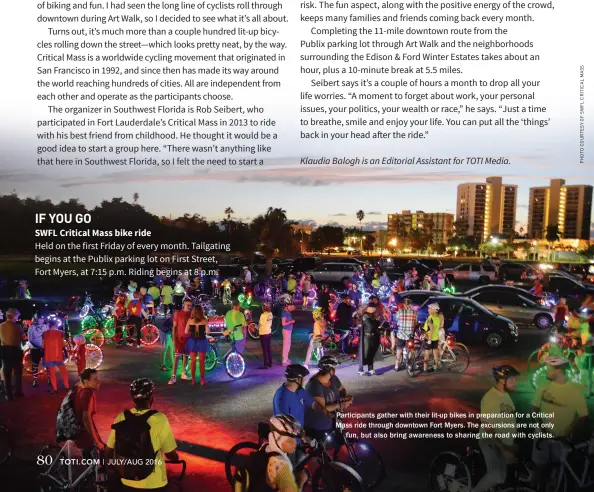  ??  ?? Participan­ts gather with their lit-up bikes in preparatio­n for a Critical Mass ride through downtown Fort Myers. The excursions are not only fun, but also bring awareness to sharing the road with cyclists.