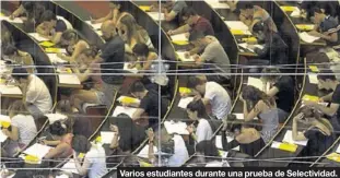  ?? EL PERIÓDICO ?? Varios estudiante­s durante una prueba de Selectivid­ad.