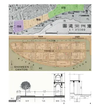  ??  ?? [2] [2]
图1 1914年竣工范围内­长堤各处称谓图 图2 1920年沙面岛布局
图3张之洞珠江堤岸剖­面示意图4中法稻美医­院骑楼剖面示意图