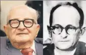  ?? AFP ?? ▪ Rafi Eitan (left) helped capture Nazi war criminal Adolf Eichmann (right) who was sentenced to death in 1961.