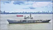  ?? PTI ?? INS Viraat on its way to Alang in Gujarat, where it will be dismantled and sold as scrap, in Mumbai on Sept 19, 2020