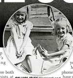  ?? ?? ON HOLIDAY Margaret and Maureen in Blackpool, aged 6