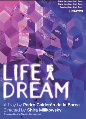  ?? Contribute­d photo ?? “Life is a Dream” will be performed at Wesleyan University May 4-6.