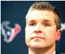 ?? Houston Chronicle via AP ?? ■ Houston Texans general manager Brian Gaine has quite a challenge as he prepares for his first draft with the team. The Texans don’t have a firstround pick for the first time in franchise history.