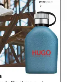  ?? Urban Journey, Hugo Boss, 1,650 pesos Liverpool ??