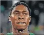  ??  ?? CASTER SEMENYA