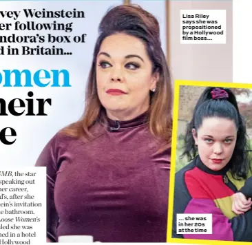  ??  ?? Lisa Riley says she was propositio­ned by a Hollywood film boss… … she was in her 20s at the time