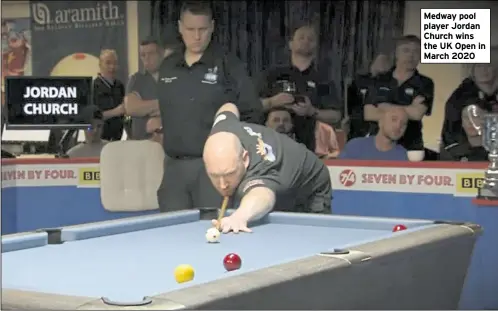  ??  ?? Medway pool player Jordan Church wins the UK Open in March 2020