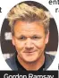  ??  ?? Gordon Ramsay