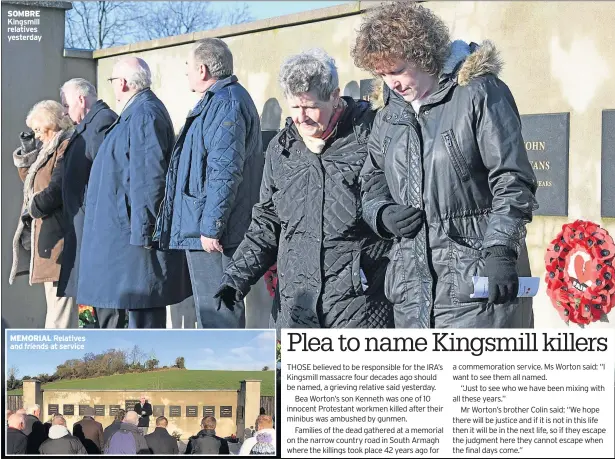  ??  ?? SOMBRE Kingsmill relatives yesterday MEMORIAL Relatives and friends at service