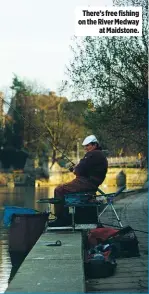  ??  ?? There’s free fishing on the River Medway at Maidstone.