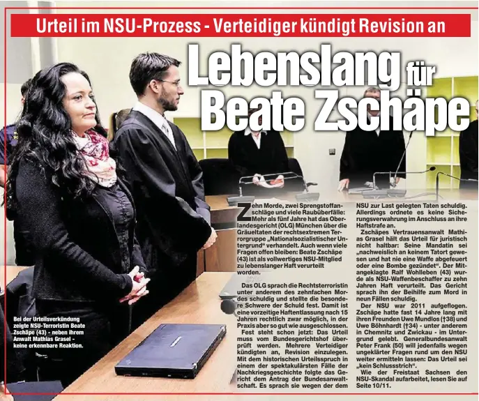  ??  ?? Bei der Urteilsver­kündung zeigte NSU-Terroristi­n Beate Zschäpe (43) - neben ihrem Anwalt Mathias Grasel keine erkennbare Reaktion.