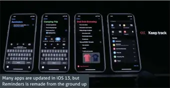  ??  ?? Many apps are updated in iOS 13, but Reminders is remade from the ground up