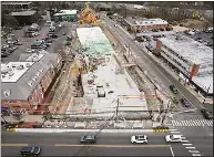  ?? Tyler Sizemore / Hearst Connecticu­t Media file photo ?? Constructi­on of the Corbin District shopping plaza in Darien on March 23.