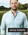  ??  ?? JimmyJimmy­Doherty. Doherty