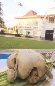  ??  ?? This Steamed White Chicken with Asparagus was a favorite of Emilio Aguinaldo.