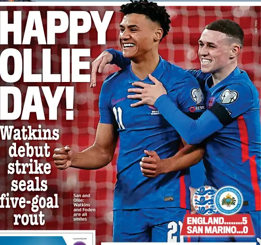  ??  ?? San and Ollie: Watkins and Foden are all smiles