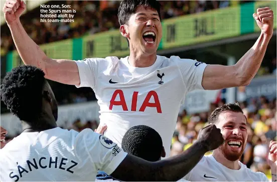  ?? ?? Nice one, Son: the Spurs man is hoisted aloft by his team-mates
