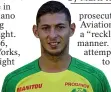  ??  ?? Tragic... Emiliano Sala