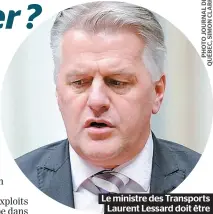 ??  ?? Le ministre des Transports Laurent Lessard doit être ultimement mis en cause dans cette catastroph­e blanche.