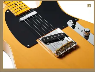  ?? ?? 2. 1951 marks the year that the model famously went from ‘Nocaster’ to Telecaster – giving players today a chance to own a real milestone in the shape’s history 2