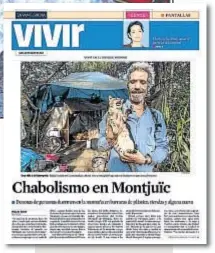  ??  ?? La Vanguardia ha seguido la evolución de Rafael Montserrat en su proceso para salir de la calle, desde el pasado octubre, cuando se publicó el reportaje sobre su vida en Montjuïc.