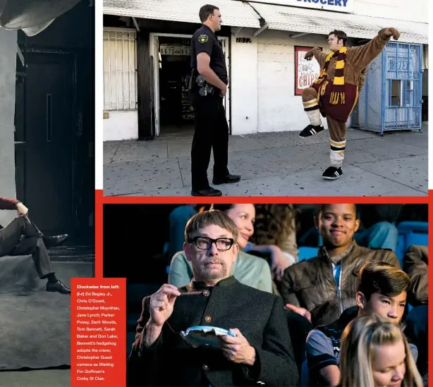  ??  ?? Clockwise from left:(l-r) Ed Begley Jr., Chris O’dowd, Christophe­r Moynihan, Jane Lynch; Parker Posey, Zach Woods, Tom Bennett, Sarah Baker and Don Lake; Bennett’s hedgehog adopts the crane; Christophe­r Guest cameos as Waiting For Guffman’s Corky St Clair.