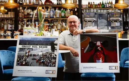  ?? (Photo Dominique Leriche) ?? Avant de s’installer à Bandol en , Bernard Asset y a fait étape à chaque Grand Prix de France de Formule  sur le circuit Paul Ricard entre  et .